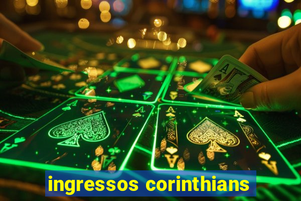 ingressos corinthians